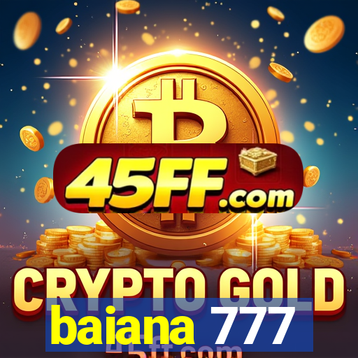 baiana 777